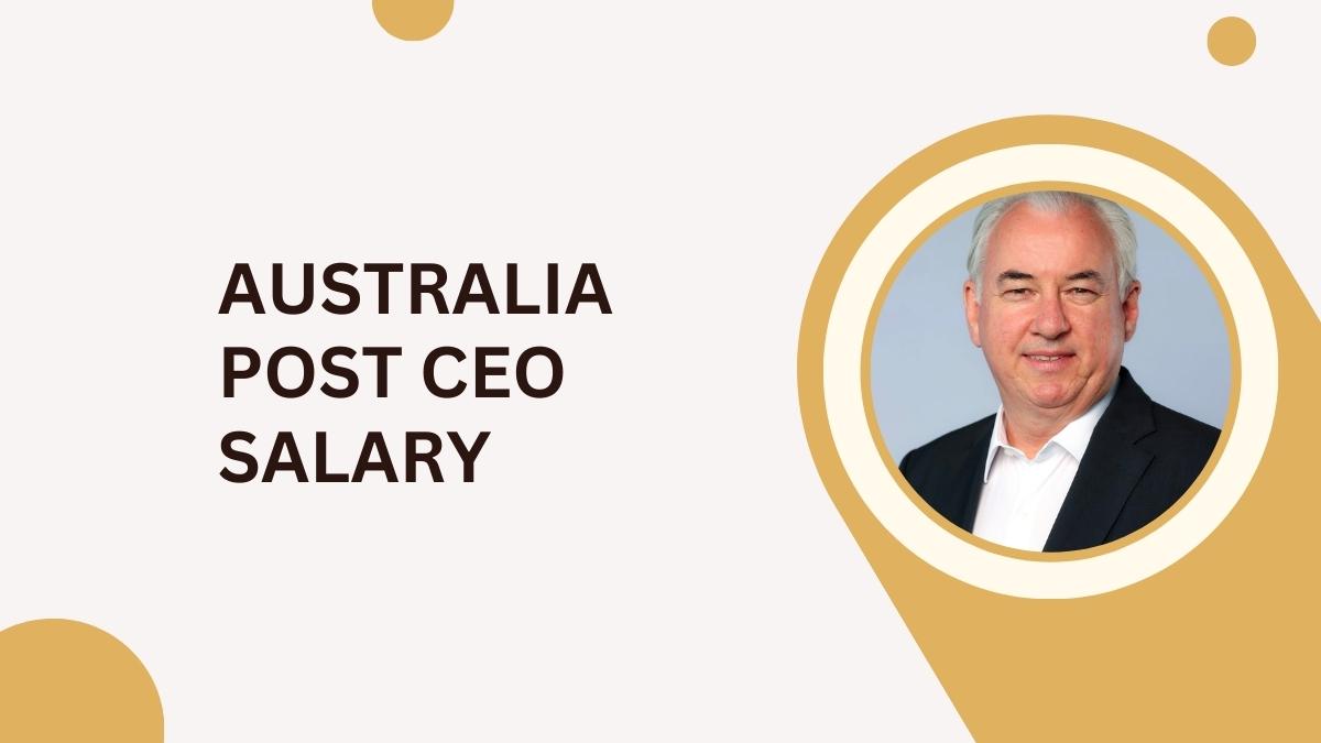 Australia Post CEO Salary